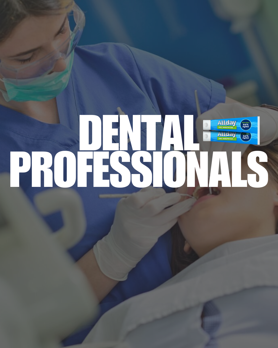 Dental professional performing a procedure on a patient with 'AllDay' product branding.